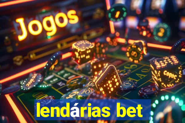 lendárias bet