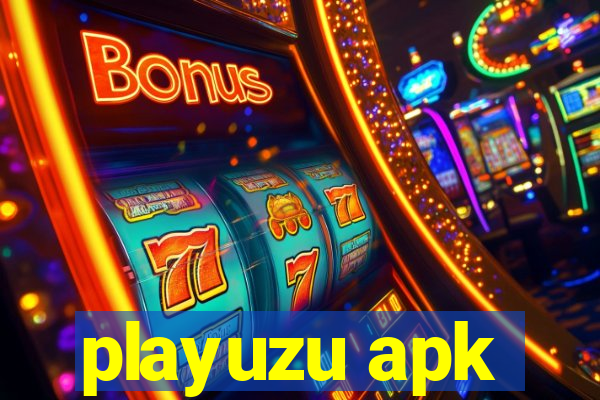 playuzu apk