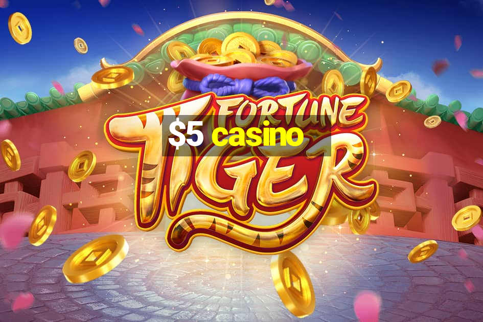 $5 casino