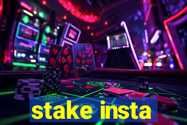 stake insta