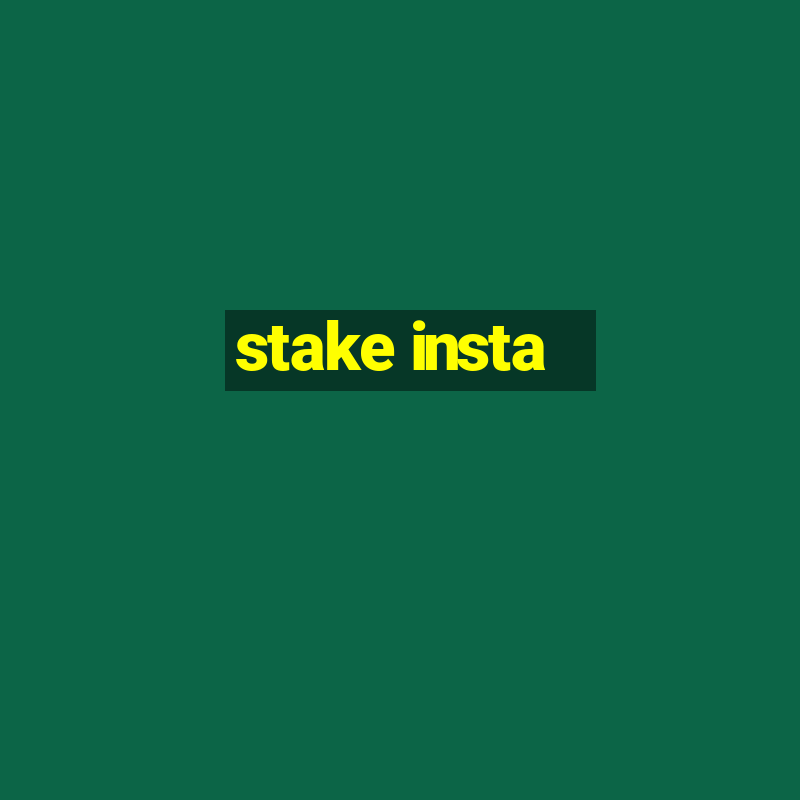 stake insta