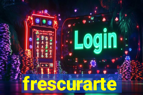 frescurarte