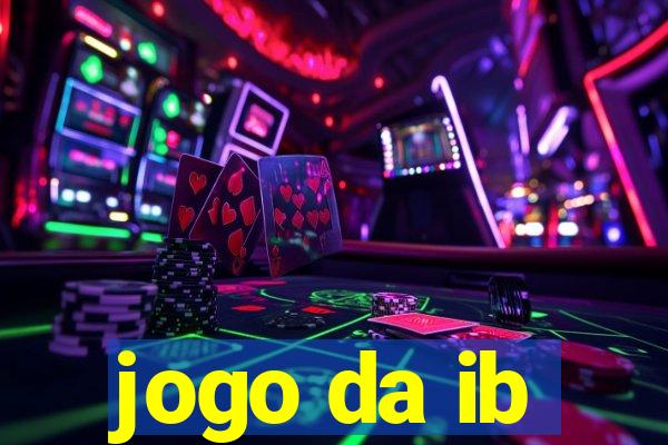 jogo da ib