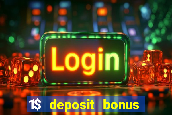 1$ deposit bonus casino canada