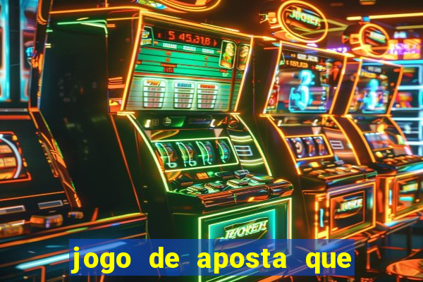 jogo de aposta que dá b?nus