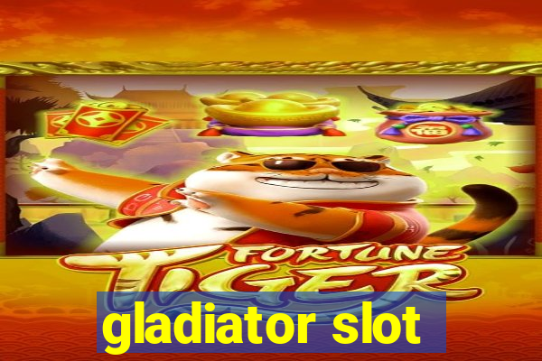 gladiator slot