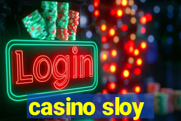 casino sloy