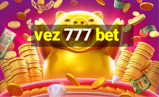 vez 777 bet