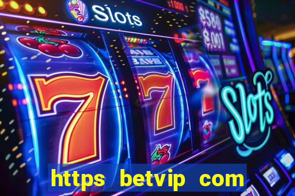 https betvip com casino pragmaticplay gates of olympus