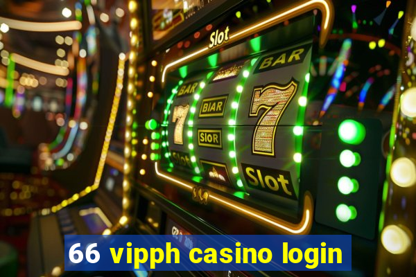 66 vipph casino login