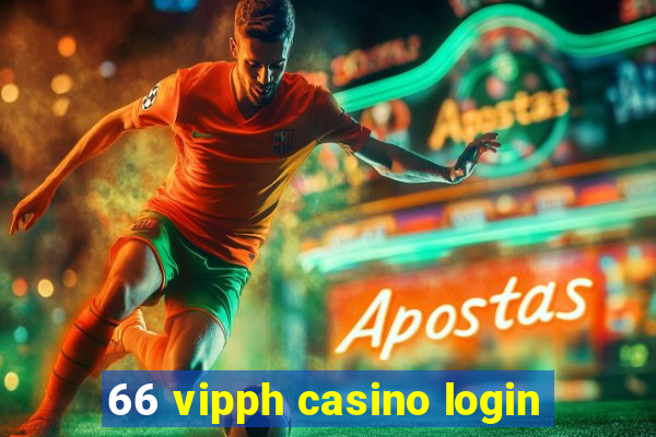 66 vipph casino login