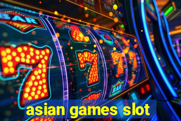 asian games slot