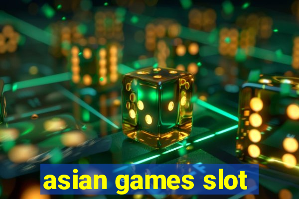 asian games slot