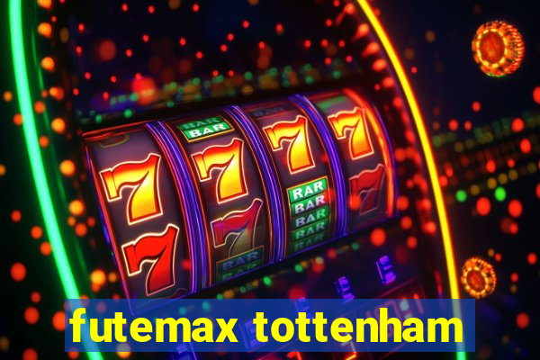 futemax tottenham