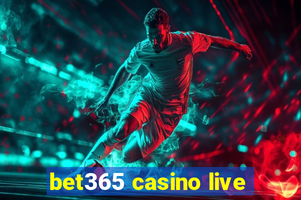 bet365 casino live