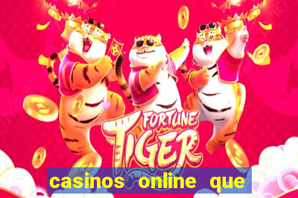 casinos online que pagan rapido