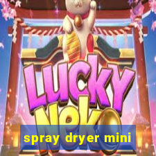 spray dryer mini