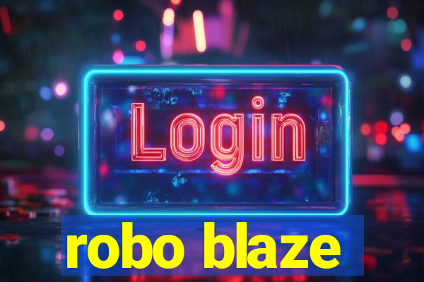 robo blaze