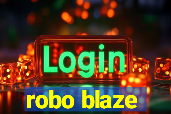 robo blaze