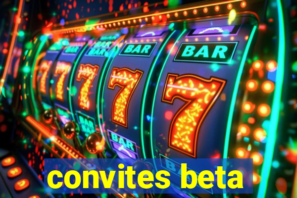 convites beta