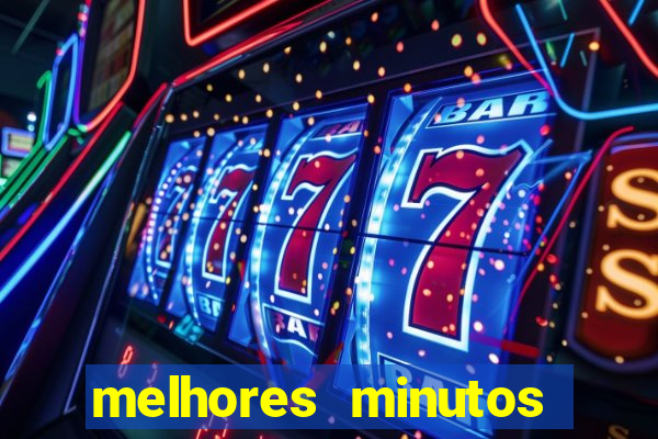 melhores minutos pagantes fortune tiger