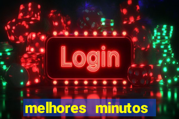 melhores minutos pagantes fortune tiger