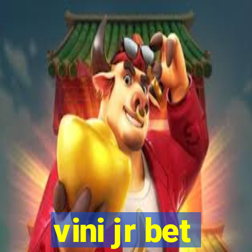 vini jr bet