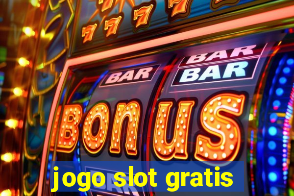 jogo slot gratis