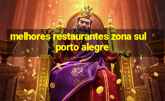 melhores restaurantes zona sul porto alegre