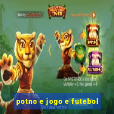 potno e jogo e futebol