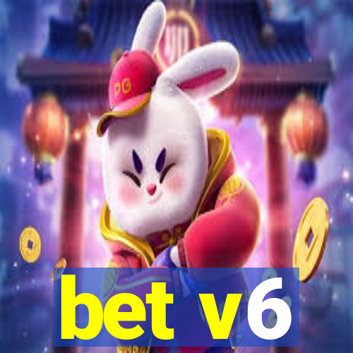 bet v6