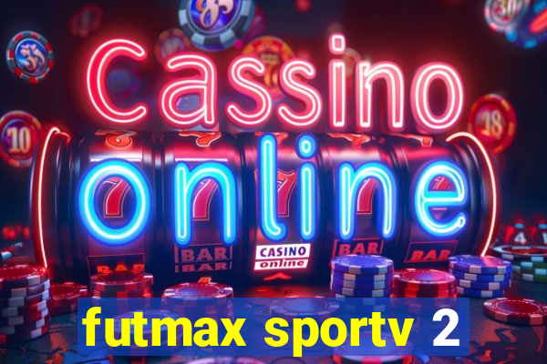 futmax sportv 2