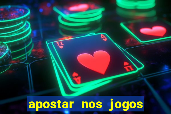 apostar nos jogos de hoje