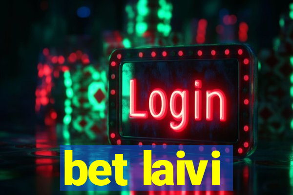 bet laivi