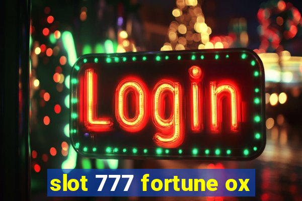 slot 777 fortune ox