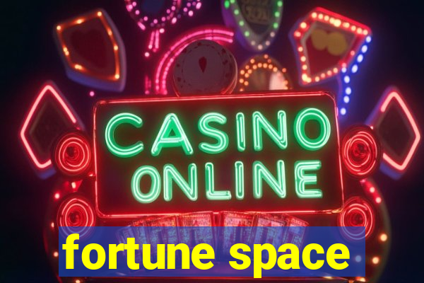 fortune space