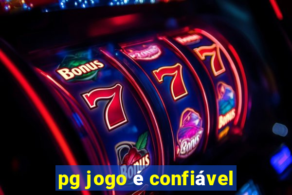 pg jogo é confiável