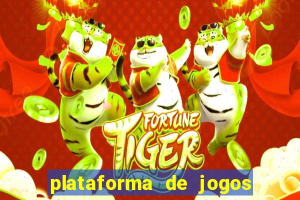 plataforma de jogos do tigre que paga