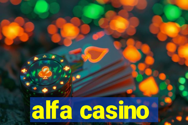 alfa casino