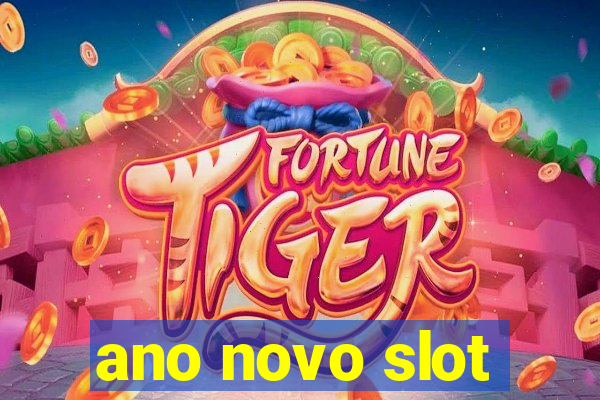 ano novo slot