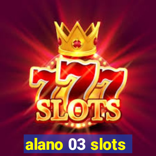 alano 03 slots