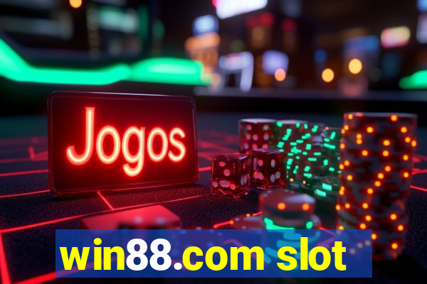 win88.com slot