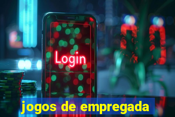 jogos de empregada