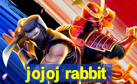 jojoj rabbit