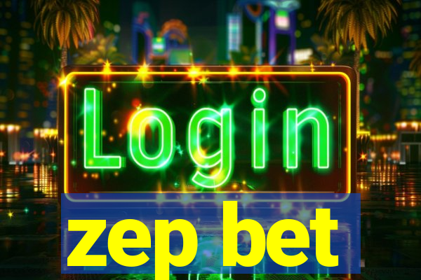 zep bet