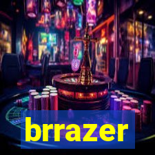 brrazer