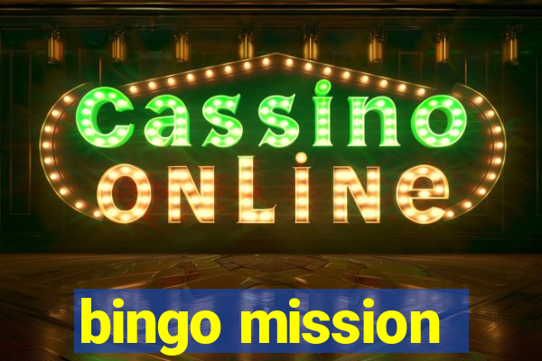 bingo mission