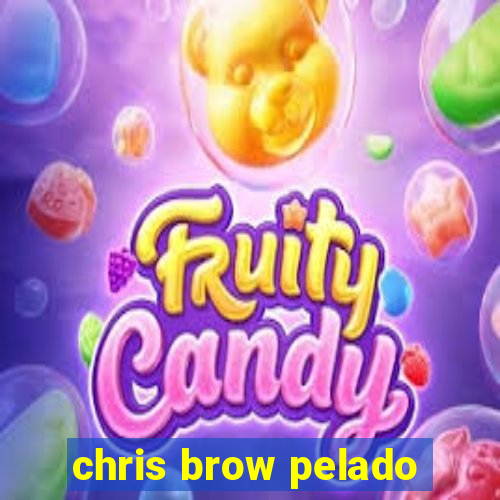 chris brow pelado