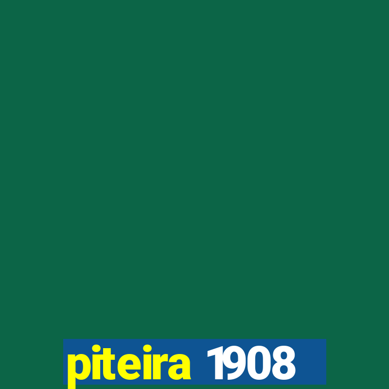 piteira 1908