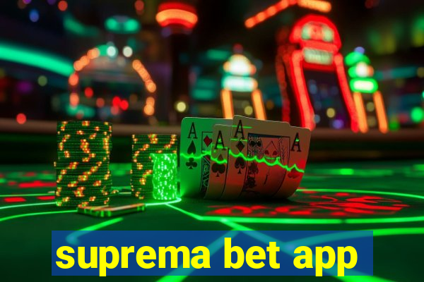 suprema bet app